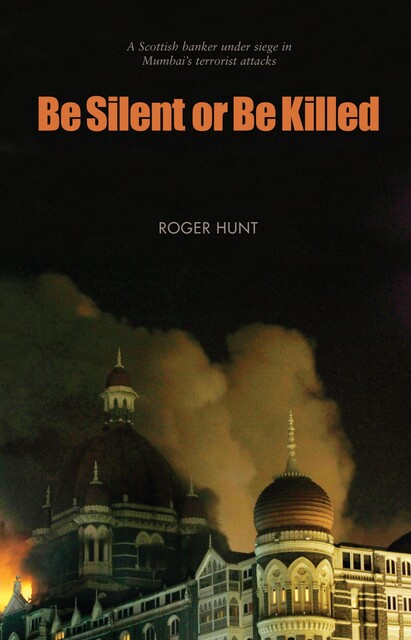 Be Silent or Be Killed, Roger Hunt