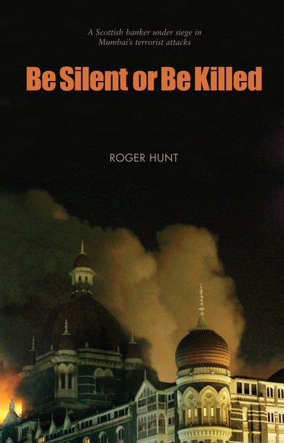 Be Silent or Be Killed, Roger Hunt