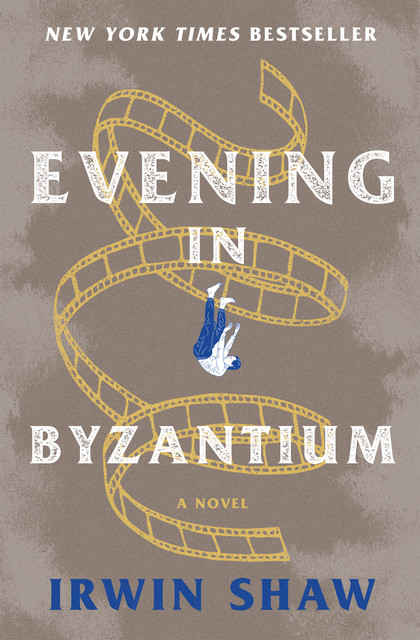 Evening in Byzantium, Irwin Shaw