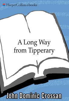 A Long Way from Tipperary, John Dominic Crossan