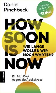 How Soon is Now, Daniel Pinchbeck