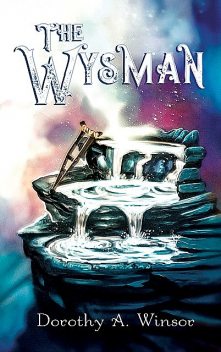 The Wysman, Dorothy A. Winsor