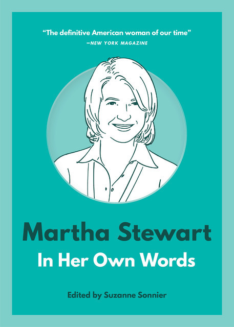 Martha Stewart: In Her Own Words, Suzanne Sonnier