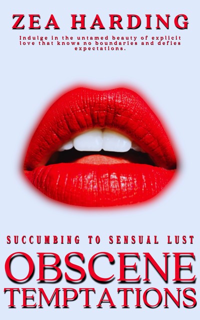 Obscene Temptations, Zea Harding