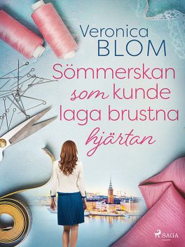 Sömmerskan som kunde laga brustna hjärtan, Veronica Blom