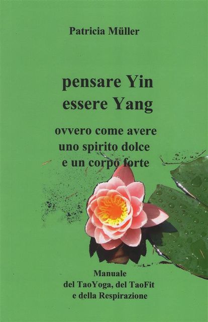 Pensare Yin Essere Yang, Patricia Müller