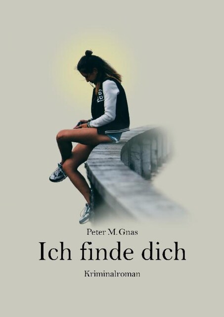 Ich finde dich, Peter Gnas