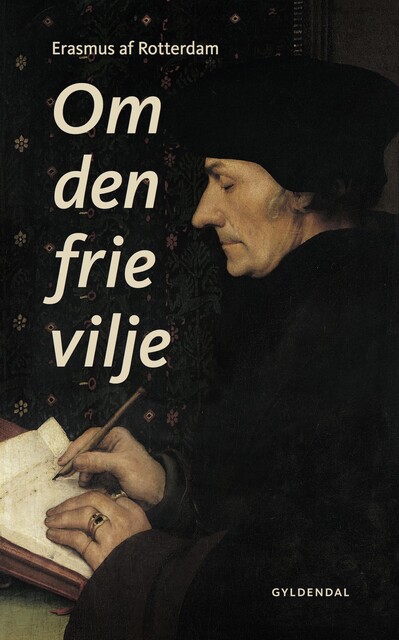 Om den frie vilje, Erasmus af Rotterdam
