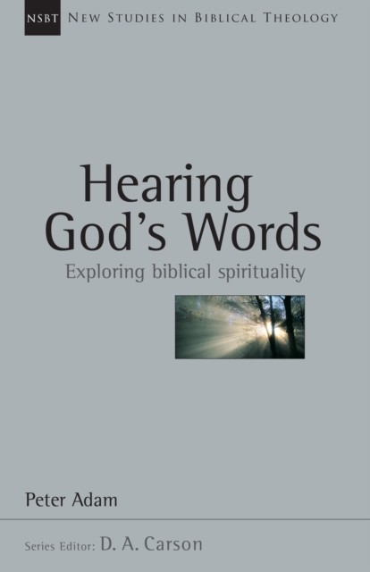 Hearing God's Words, Peter Adam