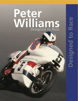 Peter Williams Designed To Race, Peter Williams