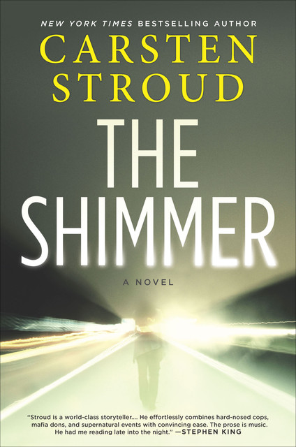 The Shimmer, Carsten Stroud