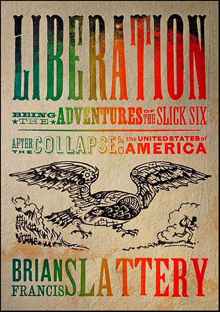 Liberation, Brian Francis Slattery