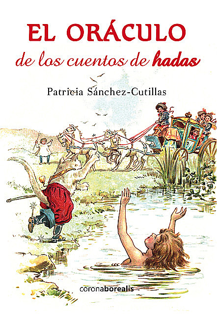 El oráculo de los cuentos de hadas, Patricia Sánchez-Cutillas