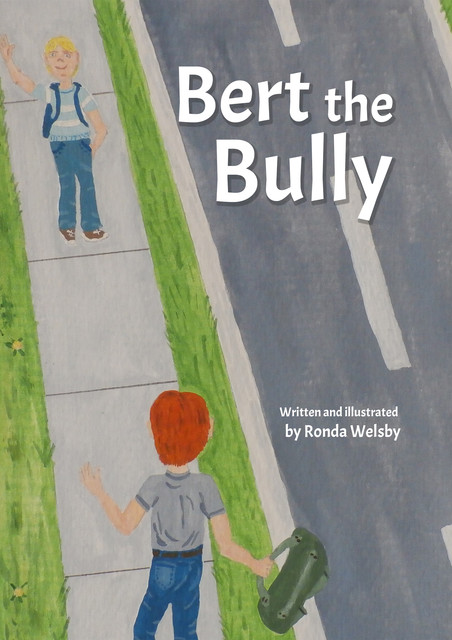 Bert the Bully, Ronda Welsby