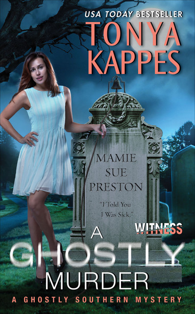 A Ghostly Murder, Tonya Kappes