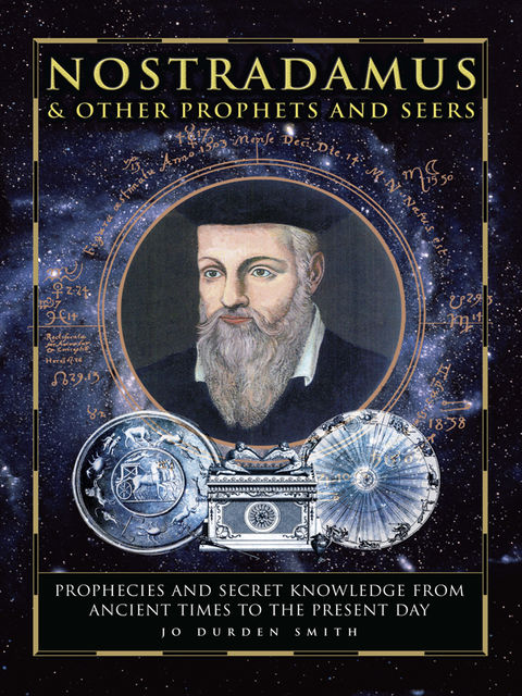 Nostradamus & Other Prophets and Seers, Jo Durden Smith