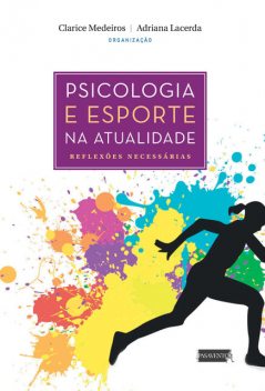 Psicologia e esporte na atualidade, Clarice Medeiros, Adriana Lacerda