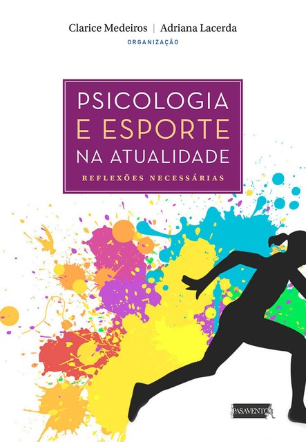 Psicologia e esporte na atualidade, Clarice Medeiros, Adriana Lacerda