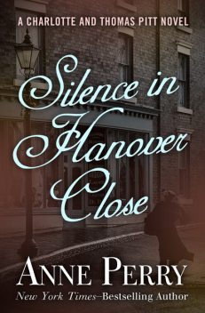 Silence in Hanover Close, Anne Perry
