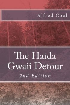 The Haida Gwaii Detour, Alfred Cool