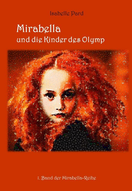 Mirabella und die Kinder des Olymp, Isabelle Pard