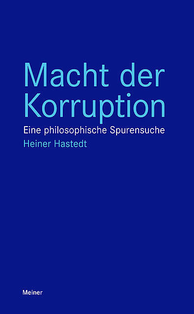 Macht der Korruption, Heiner Hastedt