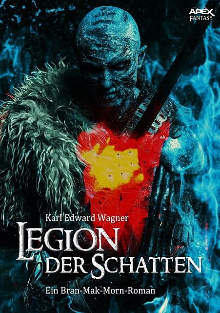 LEGION DER SCHATTEN – Ein BRAN MAK MORN-Roman, Karl Edward Wagner