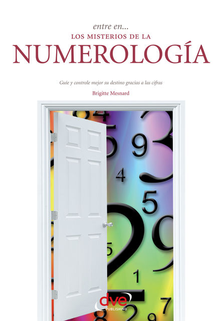 Entre en… los misterios de la numerología, Brigitte Mesnard