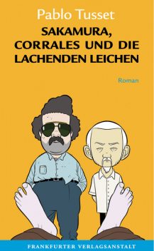 Sakamura, Corrales und die lachenden Leichen, Pablo Tusset