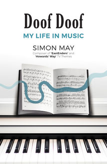 Doof Doof: My Life in Music, Simon May