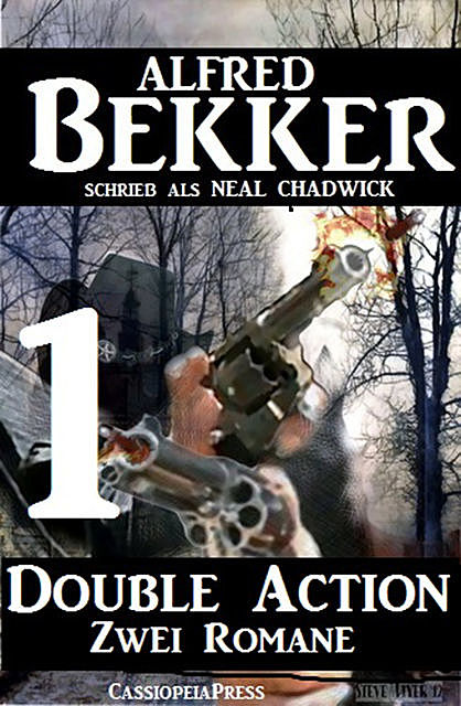 Double Action 1 – Zwei Romane, Alfred Bekker