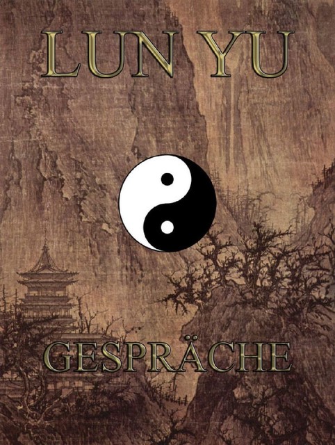 Lun Yü – Gespräche, Unbekannter Autor