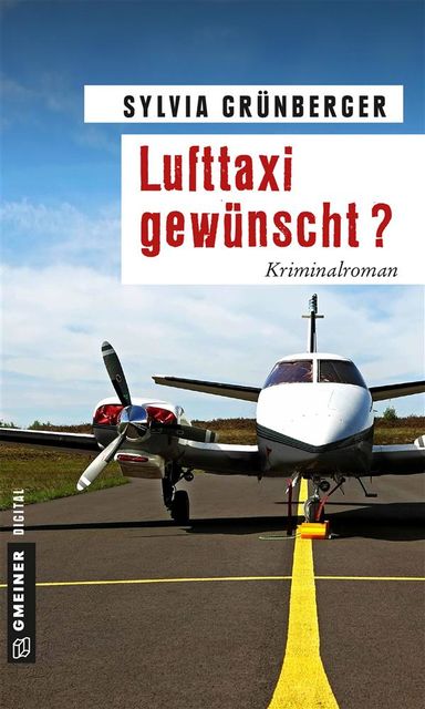 Lufttaxi gewünscht, Sylvia Grünberger