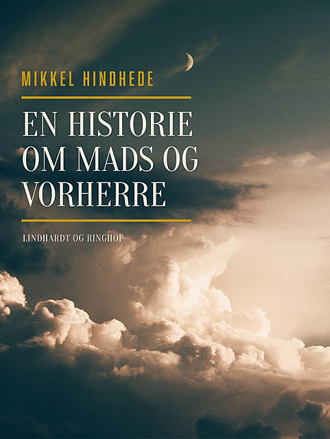 En historie om Mads og Vorherre, Mikkel Hindhede
