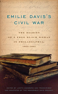 Emilie Davis's Civil War, Judith Giesberg