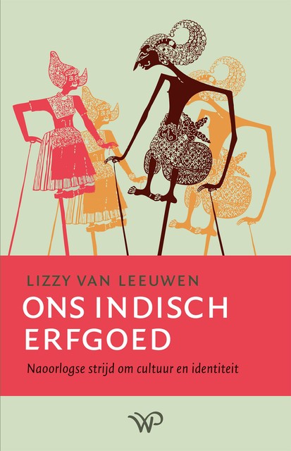 Ons Indisch erfgoed, Lizzy van Leeuwen