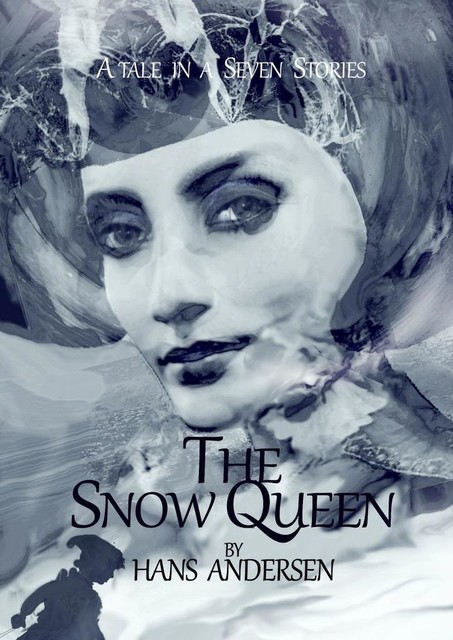 The Snow Queen, Hans Christian Andersen