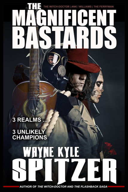 The Magnificent Bastards, Wayne Kyle Spitzer