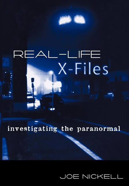 Real-Life X-Files, Joe Nickell