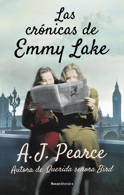Las crónicas de Emmy Lake. Querida señora Bird 2, A.J. Pearce