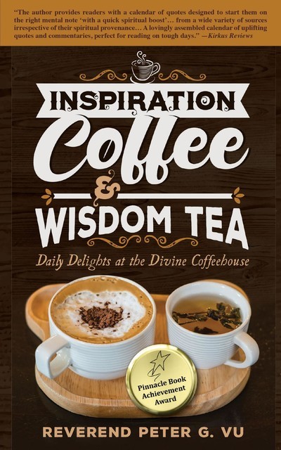 Inspiration Coffee & Wisdom Tea, Reverend Peter G. Vu