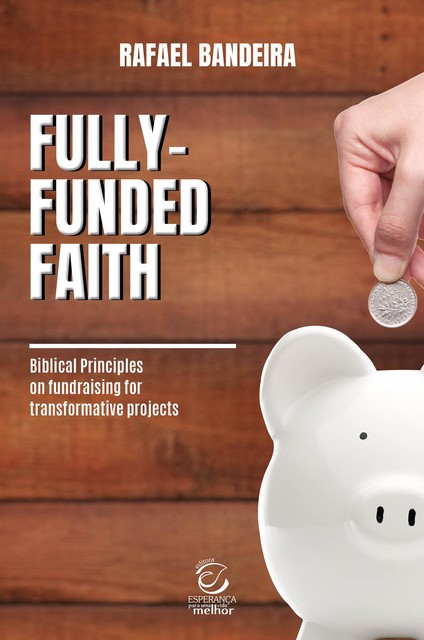 Fully-funded Faith, Rafael Bandeira