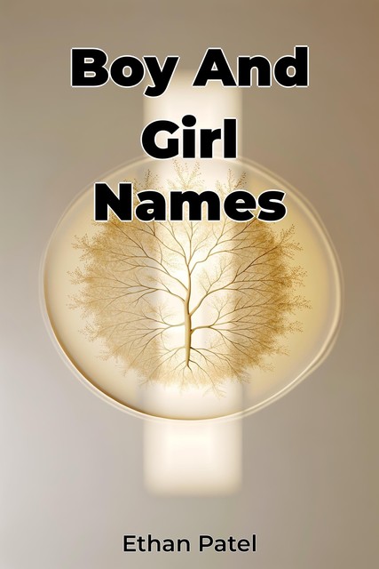 Boy And Girl Names, Ethan Patel