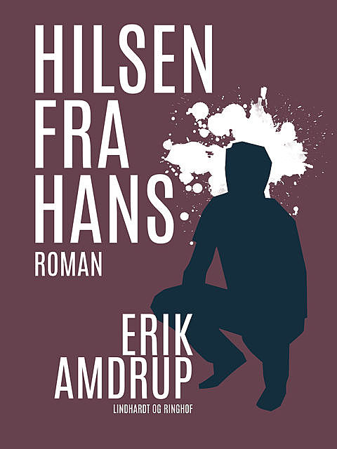 Hilsen fra Hans, Erik Amdrup