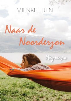 Naar de Noorderzon, Mienke Fijen