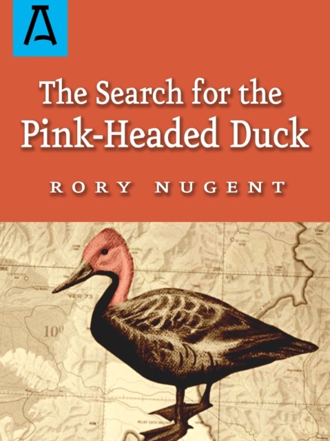 Search for the Pink-Headed Duck, Rory Nugent