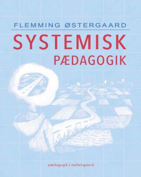Systemisk pædagogik, Flemming Østergaard