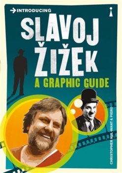 Introducing Slavoj Zizek, Piero, Christopher Kul-want