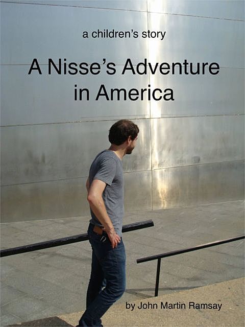 A Nisse's Adventure in America, John Ramsay