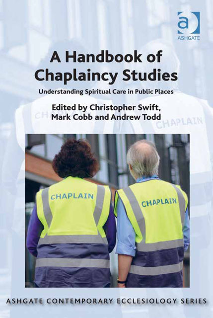 A Handbook of Chaplaincy Studies, Andrew Todd, Christopher Swift, Mark Cobb